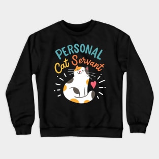 Personal Cat Servant Crewneck Sweatshirt